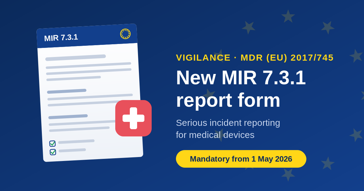 New MIR 7.3.1 form: mandatory from 1 May 2026